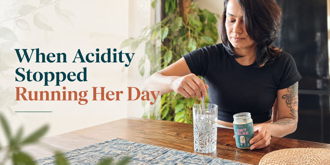 When Acidity Stopped Running Her Day - Veda’s Story
